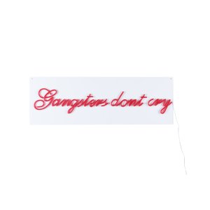 BOLD MONKEY Gangsters don't cry LED neon lysskilt, rektangulr - rd PVC og akryl (40x120)